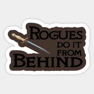 Rogues Do It From Behind Sticker